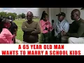 Lagu Ep 532 A 65 Year Old Man Want To Marry A School Kids