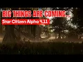 Big Things Are Coming To Star Citizen Alpha 4 11 A Special Roadmap Update