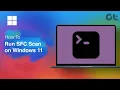How To Run SFC Scan on Windows 11 Full Guide Guiding Tech