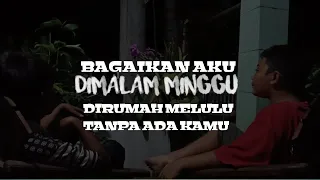 Download Story whatsapp malam minggu dirumah melulu | BAGAIKAN LANGIT MP3