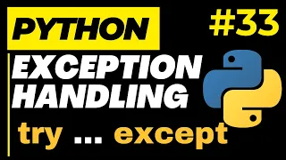 Python Exception Error Handling Try Except Else Finally Raise keyword Python Tutorial Ep 33