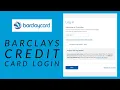 Barclays Credit Card Login 2021 Login Barclays Account Barclaycardus com Login