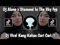 Download Lagu DJ ALONE || DIAMON IN THE SKY MENGKANE VIRAL TIKTOK JEDAG JEDUG FUL BAS 2023 TERBARU