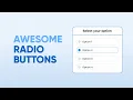 Awesome Radio Buttons using HTML CSS