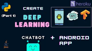 Part 1 - Creating Chatbot Deep learning model and android app 2021 Environment setup