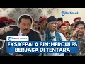 Lagu Eks Kepala BIN AM Hendropriyono Bela Hercules, Akui Ketua GRIB Berjasa Besar Tak Cuma Angkuti Barang