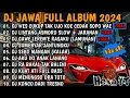 Download Lagu DJ JAWA FULL ALBUM VIRAL TIKTOK TERBARU 2024 || DJ WES CUKUP TAK UJO KOE CEDAK SOPO WAE FULL BASS