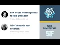 Web Components SF Virtual Meetup - Aug 27 2020