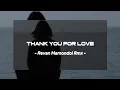 Download Lagu Thank you for LOVE - Revan Mamondol Rmx - DISCO TANAH