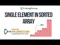 single element in sorted array CPP implementation 100 days DSA CodingPal