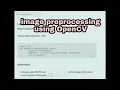 Image preprocessing using Python and OpenCV