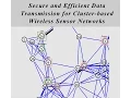 Secure and Efficient Data Transmission for Cluster-based Wireless Sensor Networks NS2 Project
