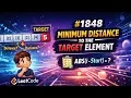 Apr 13 2026 - Leetcode Problem Minimum Distance to the Target Element