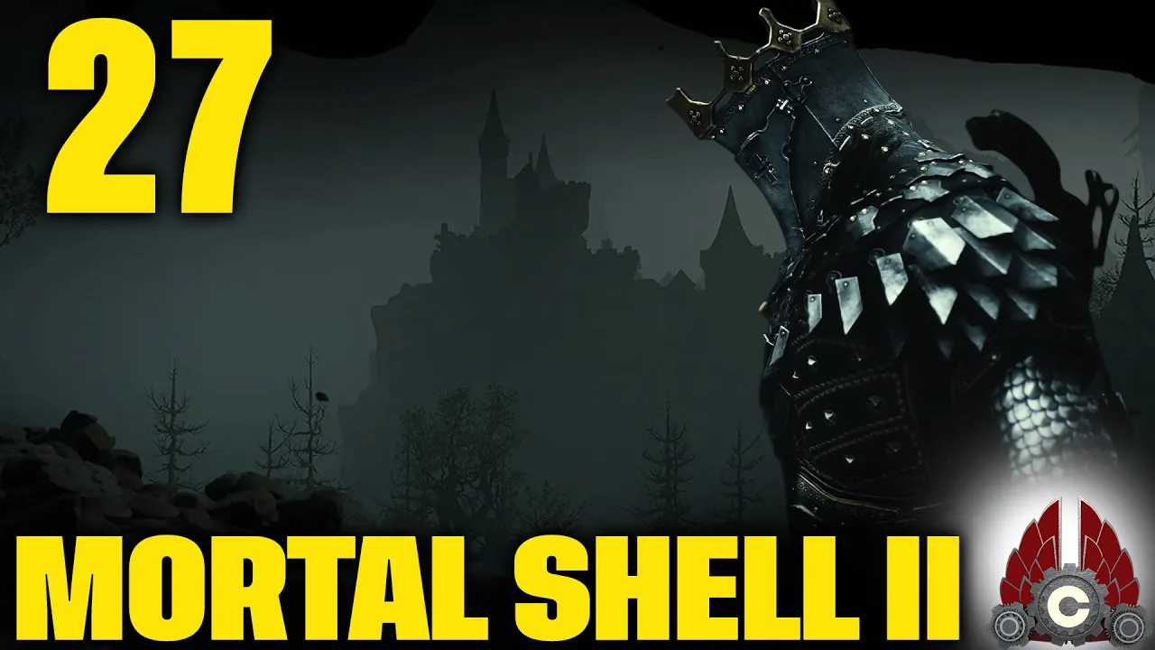 Mortal Shell II | Part 27 Mortal Shell II | Part 27