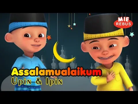 Download MP3 Lagu Assalamualaikum Opick versi Upin Ipin