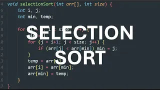Selection Sort Algorithm explanation and code