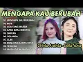Download Lagu MENGAPA KAU BERUBAH - SHINTA ARSINTA \u0026 BELLA NOVA - NIRWANA COMEBACK FULL ALBUM 2025