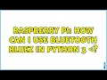 Raspberry Pi How can I use bluetooth bluez in python 3