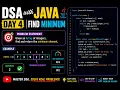 DSA with Java Day 4 Find Minimum