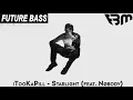 iTooKaPill - Starlight (feat. Nøbody) | FBM
