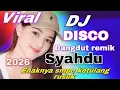 Lagu LAGU HITS DISCO DANGDUT REMIK TERBARU 2026 FULL BASS ENAKNYA SAMPE KETULANG RUSUK || SYAHDU DJ REMIX