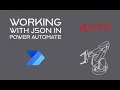 Working with JSON data using Power Automate