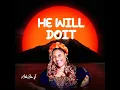 Download Lagu HE WILL DO IT - ADAZION IJ