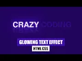 Glowing Text Effect CSS How to make Glowing Animation in CSS