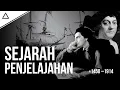 Sejarah Lengkap Dan Ringkas Penjelajahan Dan Penjajahan Dunia Pertama Tahun (±1450–1914)