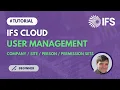 User Management in IFS Cloud TECH 13