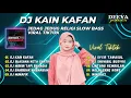 Download Lagu Jedag Jedug Religi Slow Bass Viral Tiktok - DJ Kain Kafan || DJ TIKTOK VIRAL PARGOY