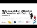 Meta-compilation of Baseline JIT Compilers with Druid