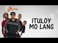 Siakol - Ituloy Mo Lang (Lyric Video)