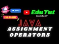 Assignment Operators in Jav Java For Beginners EduTut Learn Easily in Tamil
