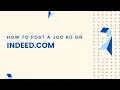 Secrets to Success Posting Job Ad on Indeed