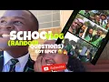 School Vlog Random Questions