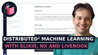 Distributed Machine Learning notebooks with Elixir and Livebook - Livebook Launch Week 1