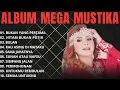 Download Lagu Mega Mustika Full Album - Lagu Dangdut Lawas Terbaik Sepanjang Masa | Tanpa Iklan 2025
