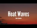 Download Lagu Glass Animals - Heat Waves (Lyrics)