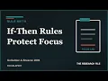 How to Automate Your Focus The Science of If-Then Rules