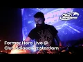 Lagu Former Hero DJ Set @ Club Solace Amsterdam