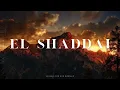 Download Lagu EL SHADDAI | Instrumental Worship