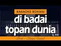 Download Lagu DI BADAI TOPAN DUNIA  Karaoke | KJ 440