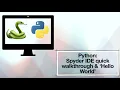 Python Spyder IDE walkthrough Hello World