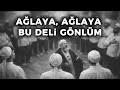 Ağlaya Ağlaya Bu Deli Gönlüm - Ramazan Ayı Özel