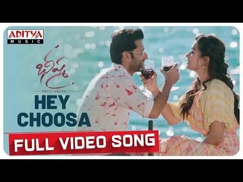 Download MP3 Hey Choosa Full Video Song | Bheeshma Movie | Nithiin, Rashmika| Venky Kudumula | Mahati Swara Sagar