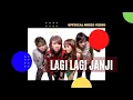 Download Lagu Omelette - Lagi Lagi Janji (Official Music Video)