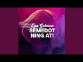 Download Lagu Semedot Ning Ati MP3