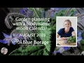 Planning your gardening tasks with a biodynamic moon calendar August 2023 with Blue Borage