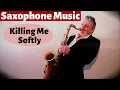 Download Lagu Killing Me Softly - Saxophone Music and Backing Track by Johnny Ferreira